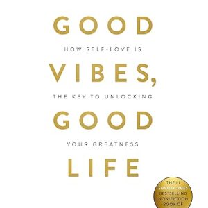 Good Vibes, Good Life: BOOK